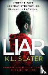 Slater, K. L. - Liar