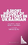 Gupta, Tanika (Author) - A Short History of Tractors in Ukrainian