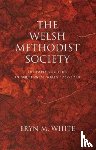 White, Eryn Mant - The Welsh Methodist Society