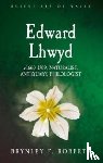 Roberts, Brynley F. - Edward Lhwyd