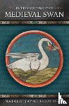 Goodison, Natalie Jayne - Introducing the Medieval Swan