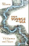Chesshyre, Tom - From Source to Sea