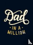 Publishers, Summersdale - Dad in a Million