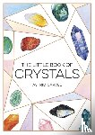 Carvel, Astrid - The Little Book of Crystals