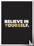 Publishers, Summersdale - Believe in Yourself