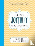 Dench, Judi, Pigott, Maggy - How to Age Joyfully