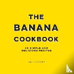 Brooks, Sam - The Banana Cookbook