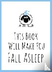 Publishers, Summersdale - This Book Will Make You Fall Asleep