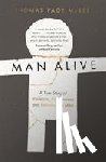 McBee, Thomas Page - Man Alive
