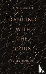 Nerburn, Kent - Dancing with the Gods