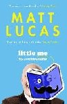 Lucas, Matt - Little Me - My autobiography