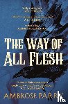 Parry, Ambrose - The Way of All Flesh