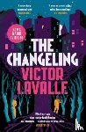 LaValle, Victor - The Changeling