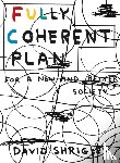 Shrigley, David - Fully Coherent Plan