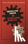 Hesse, Hermann - If the War Goes On . . .