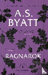 Byatt, A.S. - Ragnarok