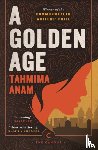 Anam, Tahmima - A Golden Age