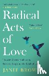 Brown, Janie - Radical Acts of Love