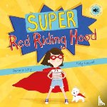 Cary, Gemma - Super Red Riding Hood