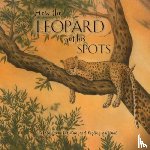 Kipling, Rudyard - How the Leopard Got His Spots