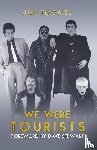 Toomey, Jim - We Were Tourists