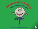Smith, Hannah, Mortimer, Blanche - Adventures in Golfing - Little Ball Gets Chosen