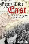 Heller, Andrew J. - Gray Tide In The East