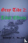 Heller, Andrew J. - Gray Tide 2: Tidal Effects