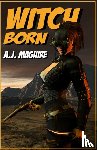 Maguire, A.J. - Witch-Born