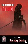  - Dipping Into Blood
