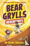 Grylls, Bear - A Bear Grylls Adventure 2: The Desert Challenge