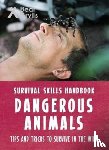 Grylls, Bear - Bear Grylls Survival Skills: Dangerous Animals