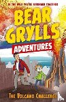 Grylls, Bear - A Bear Grylls Adventure 7: The Volcano Challenge