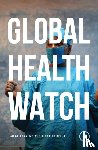 People's Health Movement, Medact, Medico International, Third World Network - Global Health Watch 5