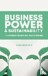 Ponte, Stefano - Business, Power and Sustainability in a World of Global Value Chains