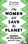 Friends of the Earth, C40 Cities - Why Women Will Save the Planet