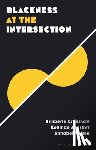  - Blackness at the Intersection
