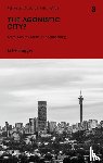 Pernegger, Li (South Africa) - The Agonistic City?