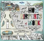 Cornell, Tom - Lonely Planet Kids How Airports Work