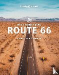 Lonely Planet, Bender, Andrew, Bonetto, Cristian, Johanson, Mark - Lonely Planet Best Road Trips Route 66