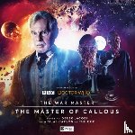 Goss, James, Adams, Guy - The War Master: Master of Callous