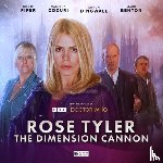 McMullin, Lisa, Morris, Jonathan, Benedict, AK, Fitton, Matt - Doctor Who: Rose Tyler: The Dimension Cannon