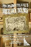  - Imagination Theatre's Sherlock Holmes