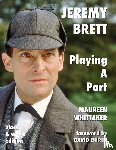 Whittaker, Maureen - Jeremy Brett - Playing A Part