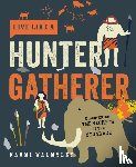 Walmsley, Naomi - Live Like a Hunter Gatherer
