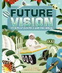 Rogers, Madeleine, Rogers, Dr. Cathy - Future Vision