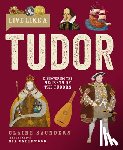 Saunders, Claire - Live Like A Tudor