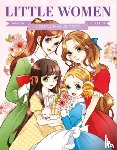 Alcott, Louisa May - Manga Classics: Little Women