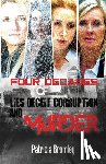 Patricia Bromley - Four Decades of Lies, Deceit, Corruption and Murder