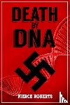 Pierce Roberts - Death by DNA